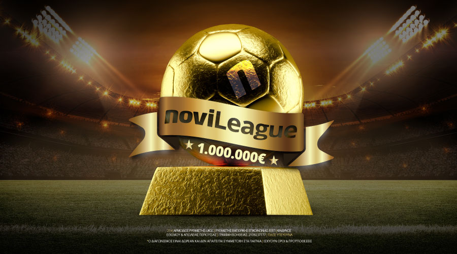 Νέα NoviLeague με 1.000.000€ στον νικητή & 220.000€ εγγυημένα* σε όλους!