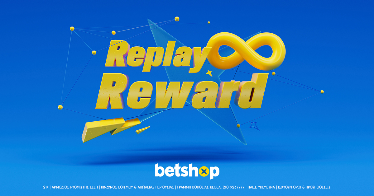 Betshop: Replay Reward: Η αφοσίωση… ανταμείβεται περισσότερο από ποτέ! (06/06/2023)