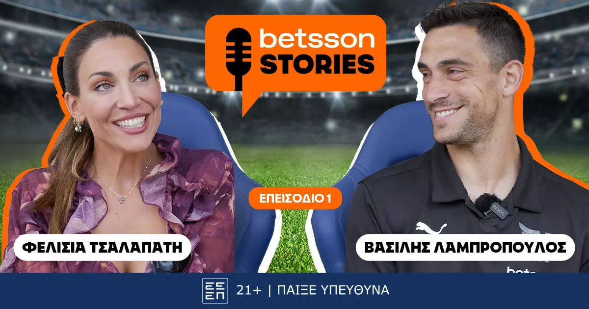 Η νέα σειρά “Betsson Stories” κάνει πρεμιέρα!